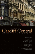 Cardiff Central - Ten Writers Return to the Welsh Capital