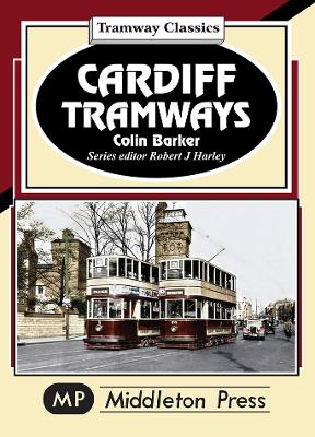 Cardiff Tramways - Barker, Colin