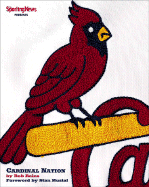 Cardinal Nation - Rains, Rob, and Musial, Stan (Foreword by)