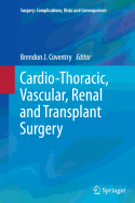 Cardio-Thoracic, Vascular, Renal and Transplant Surgery