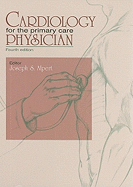 Cardiology for the Primary Care Physician