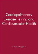 Cardiopulmonary Exercise Testing and Cardiovascular Health
