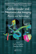 Cardiovascular and Neurovascular Imaging: Physics and Technology