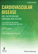 Cardiovascular Disease: Diet, Nutrition and Emerging Risk Factors
