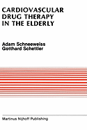 Cardiovascular Drug Therapy in the Elderly