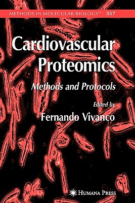 Cardiovascular Proteomics: Methods and Protocols - Vivanco, Fernando (Editor)