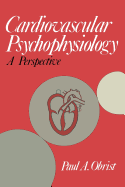Cardiovascular Psychophysiology: A Perspective