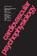 Cardiovascular Psychophysiology: Current Issues in Response Mechanisms, Biofeedback, and Methodology