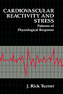 Cardiovascular Reactivity and Stress: Patterns of Physiological Response