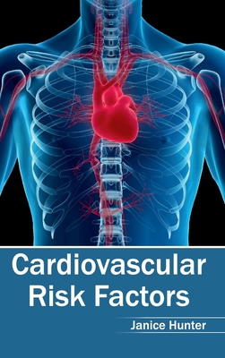 Cardiovascular Risk Factors - Hunter, Janice (Editor)