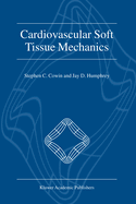 Cardiovascular Soft Tissue Mechanics