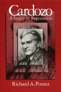 Cardozo: A Study in Reputation