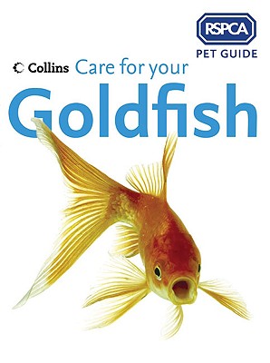 Care for Your Goldfish - RSPCA (Creator)