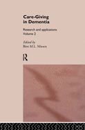 Care-Giving in Dementia: Volume 2