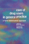Care of Drug Users in General Practice: A Harm-Minimization Approach