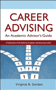 Career Advising: An Academic Advisor's Guide