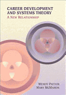 Career Development and Systems Theory: A New Relationship