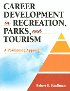 Career Development in Recreation, Parks, and Tourism: A Positioning Approach