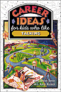Career Ideas for Kids Who Like Talking
