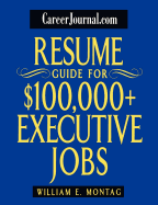 Careerjournal.com Resume Guide for $100,000 + Executive Jobs
