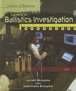 Careers in Ballistics Investigation