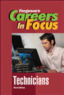 Careers in Focus: Technicians, Third Edition