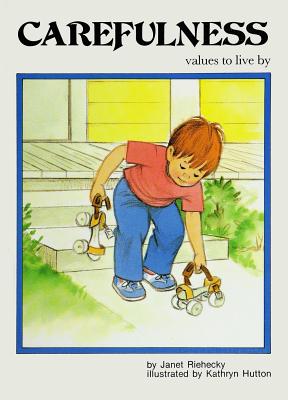 Carefulness - Riehecky, Janet