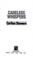 Careless Whispers
