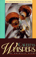 Careless Whispers