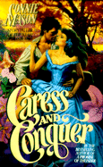 Caress and Conquer