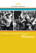 Caribbean and Atlantic Diaspora Dance: Igniting Citizenship