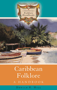 Caribbean Folklore: A Handbook