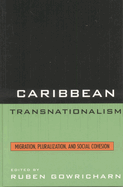 Caribbean Transnationalism: Migration, Socialization, and Social Cohesion