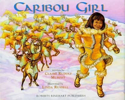 Caribou Girl - Murphy, Claire Rudolf
