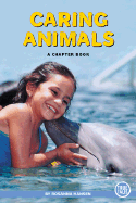 Caring Animals: A Chapter Book