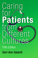 Caring for Patients from Different Cultures: Case Studies from American Hospitals