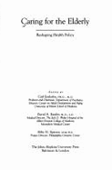 Caring for the Elderly: Reshaping Health Policy