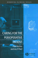 Caring for the Perioperative Patient: Essential Clinical Skills