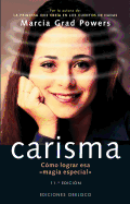 Carisma: Como Lograr 'Esa Magia Especial'