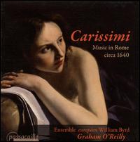 Carissimi: Music in Rome circa 1640 - Alena Dantcheva (soprano); Ensemble europ�en William Byrd; Vincent Bouchot (tenor)