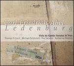 Carl Friedrich Abel: Ledenburg - Viola da Gamba Sonatas & Trios