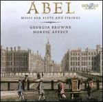 Carl Friedrich Abel: Music for Flute and Strings