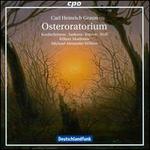 Carl Heinrich Graun: Osteroratorium
