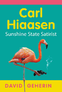 Carl Hiaasen: Sunshine State Satirist