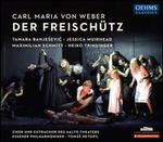 Carl Maria von Weber: Der Freisch�tz