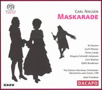 Carl Nielsen: Maskarade  - Aage Haugland (bass); Christian S�rensen (tenor); Edith Brodersen (soprano); Gert Bastian (bass baritone);...