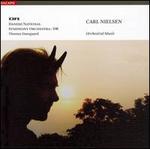 Carl Nielsen: Orchestral Music