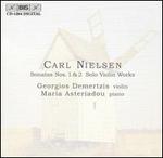 Carl Nielsen: Sonatas Nos. 1 & 2; Solo Violin Works