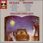 Carl Orff: Der Mond; Die Kluge