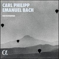 Carl Philipp Emanuel Bach - Nevermind